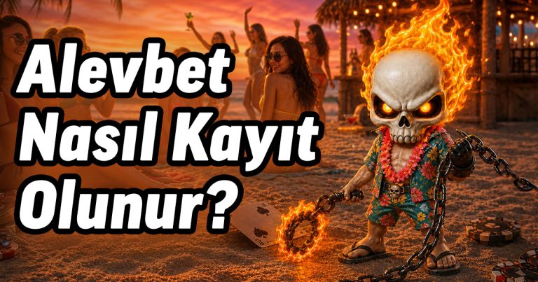 alevbet nasıl kayıt olunur